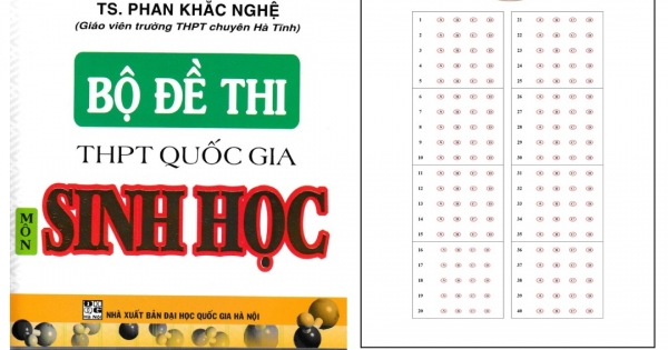 Bộ Đề Thi THPT Quốc Gia Môn Sinh Học - Phương Pháp Trắc Nghiệm Tặng Phiếu Trắc Nghiệm 40 Câu