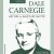 Dale Carnegie - Bậc Thầy Của Nghệ Thuật Giao Tiếp (Bìa Mềm)