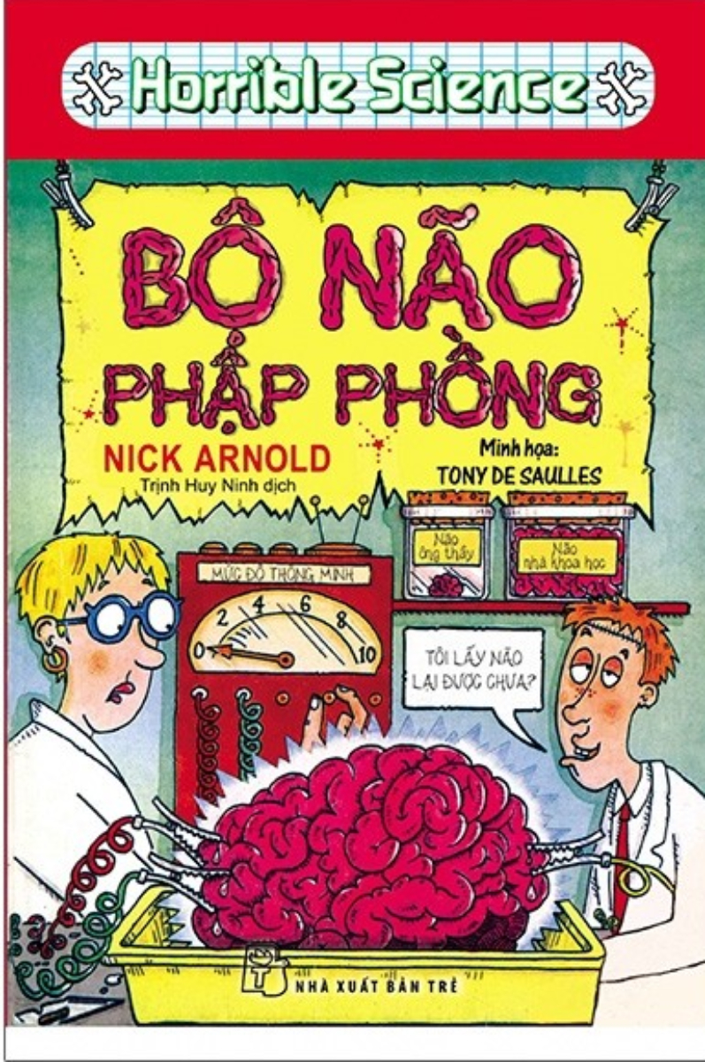 Horrible Science - Bộ Não Phập Phồng