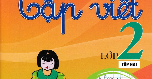 Tập Viết Lớp 2 - Tập 2 (Theo Chương Trình Giáo Dục Phổ Thông Mới)