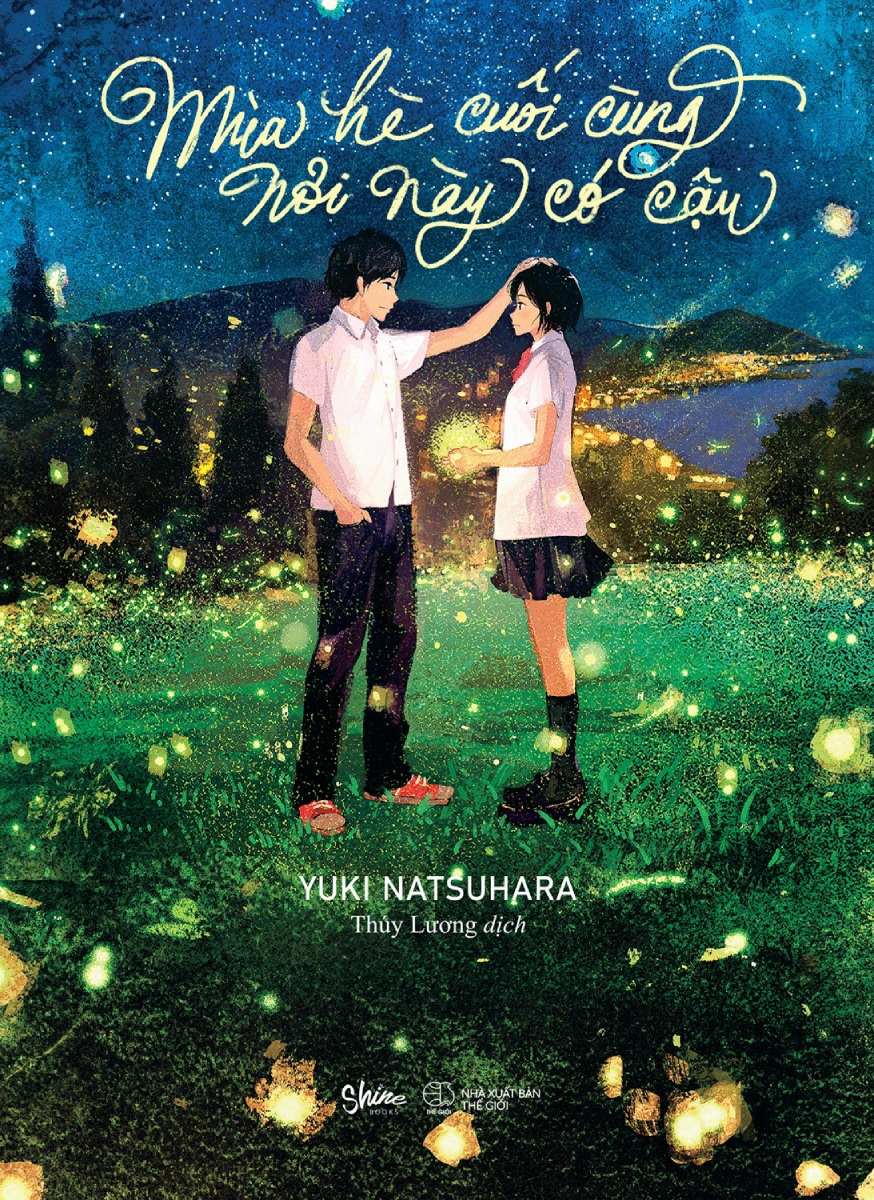 Mùa Hè Cuối Cùng Nơi Này Có Cậu (Tặng Kèm Bookmark)