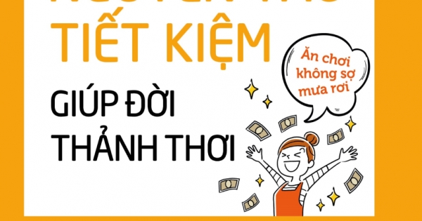 7 Nguyên Tắc Tiết Kiệm Giúp Đời Thảnh Thơi