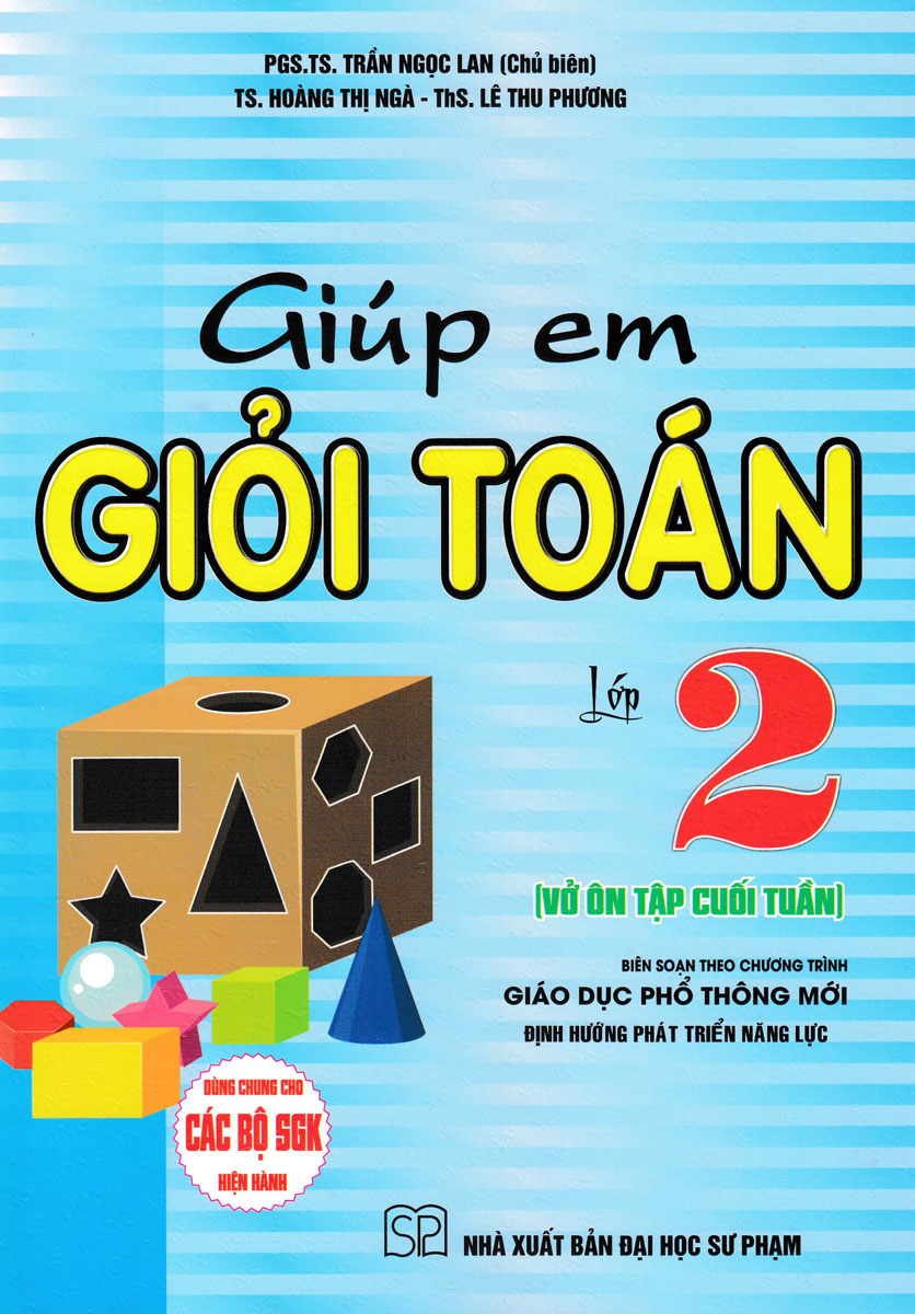 Giúp Em Giỏi Toán 2 - Vở Ôn Tập Cuối Tuần (Biên Soạn Theo Chương Trình Giáo Dục Phổ Thông Mới)