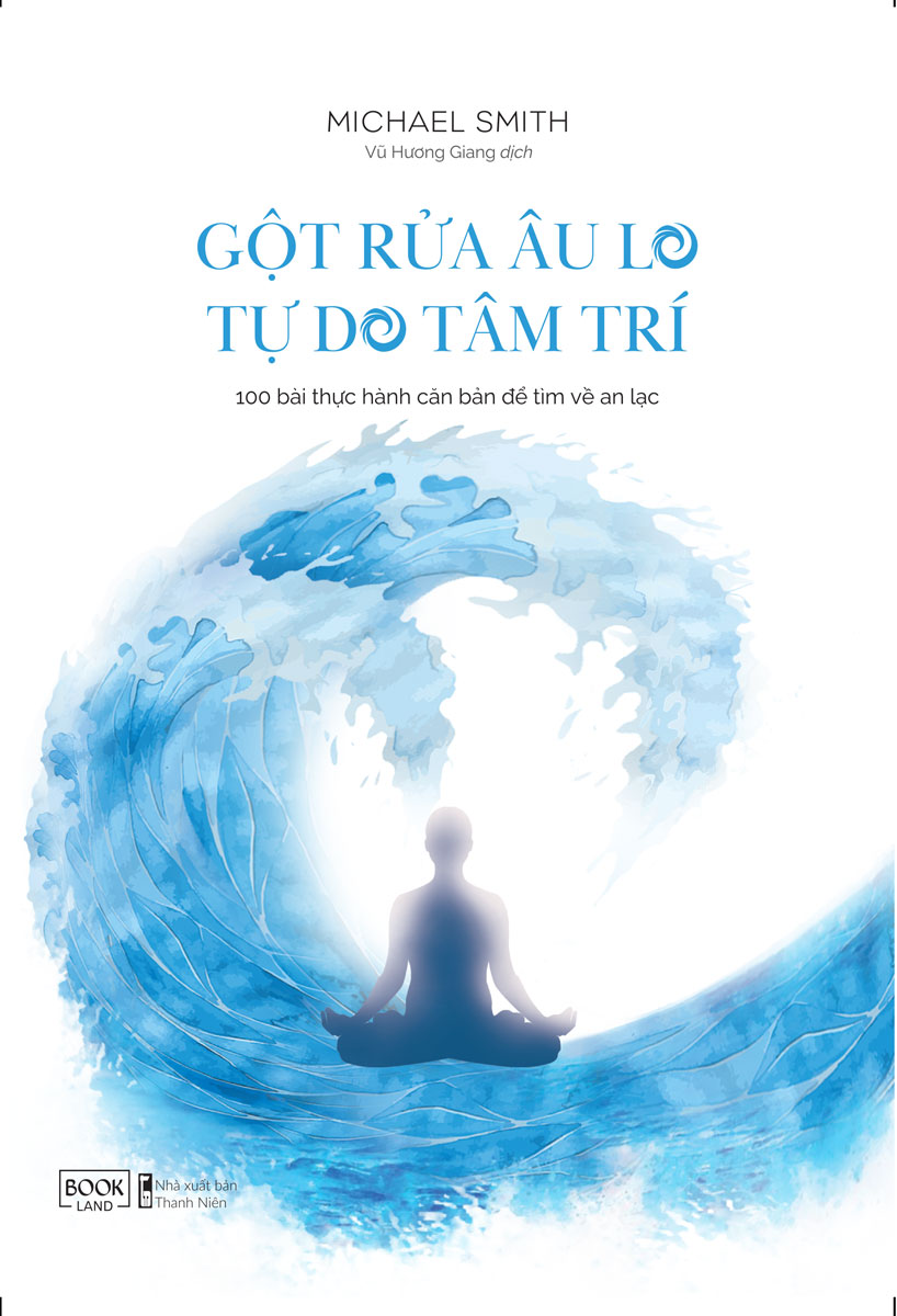 Gột Rửa Âu Lo Tự Do Tâm Trí