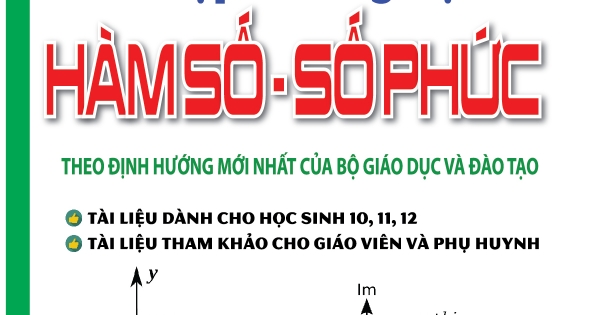 Chinh Phục Các Dạng Bài Tập Trắc Nghiệm Hàm Số - Số Phức