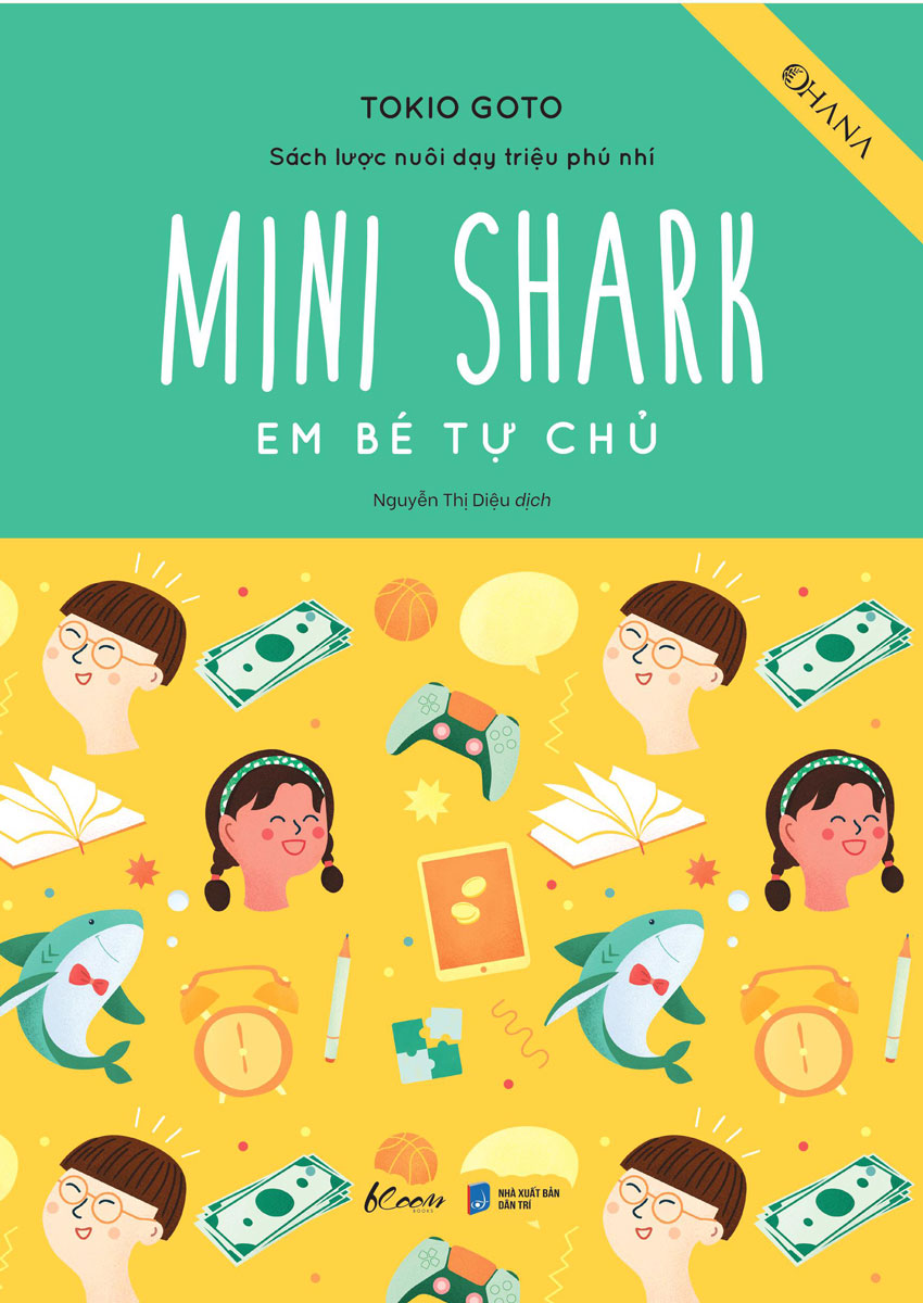 Mini Shark - Em Bé Tự Chủ (Sách Lược Nuôi Dạy Triệu Phú Nhí)