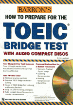 TOEIC Barron's How To Prepare For The TOEIC Bridge Test (Kèm 2 CD)