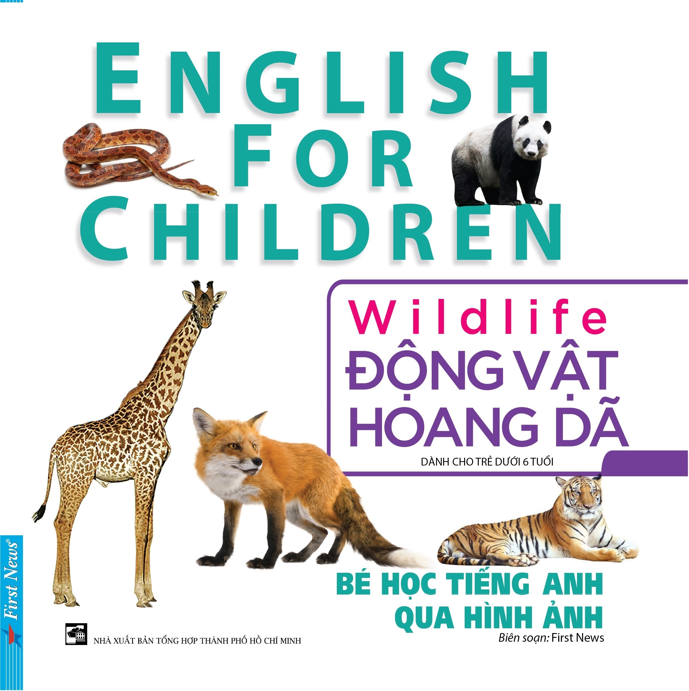 Bé Học Tiếng Anh Qua Hình Ảnh - Động Vật Hoang Dã