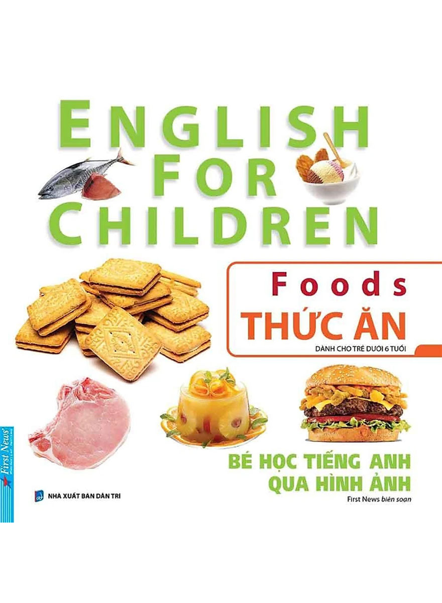 Bé Học Tiếng Anh Qua Hình Ảnh - Thức Ăn