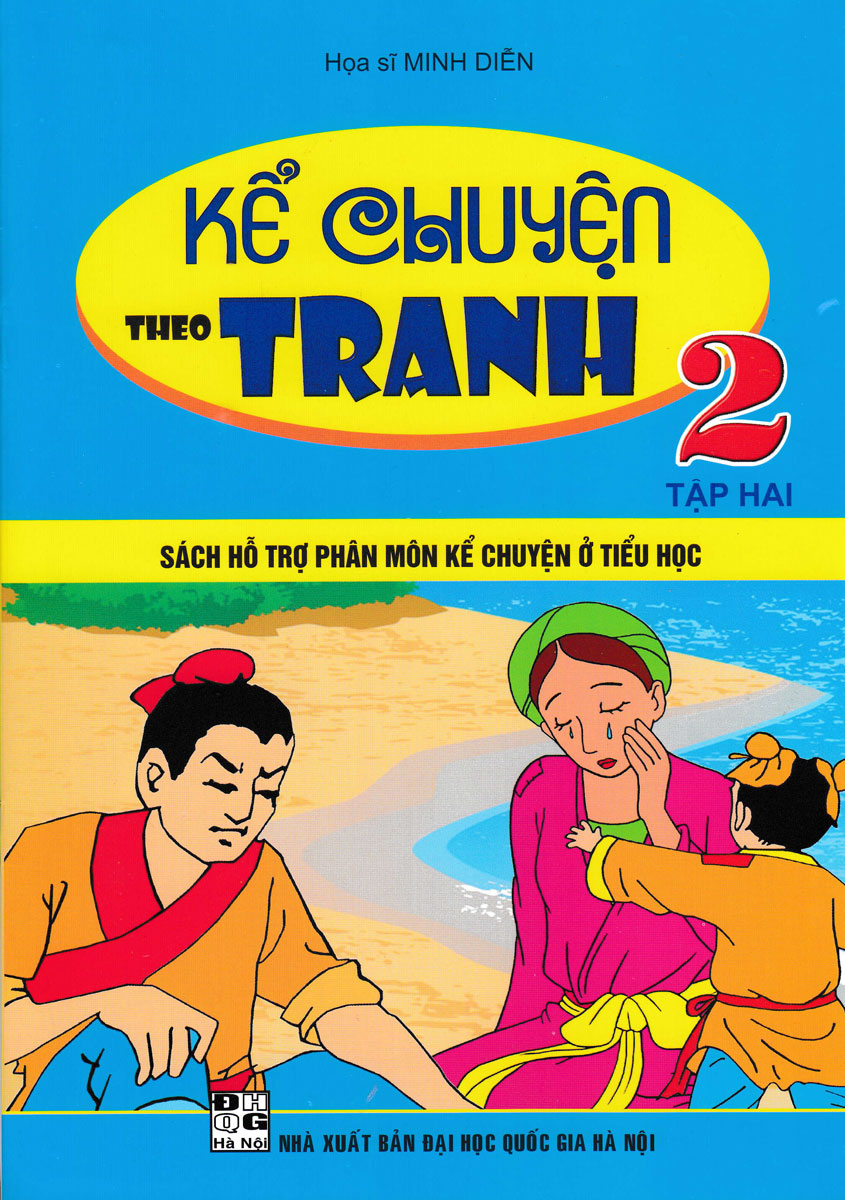 Kể Chuyện Theo Tranh Lớp 2 - Tập 2 (Sách Hỗ Trợ Phân Môn Kể Chuyện Ở Tiểu Học)