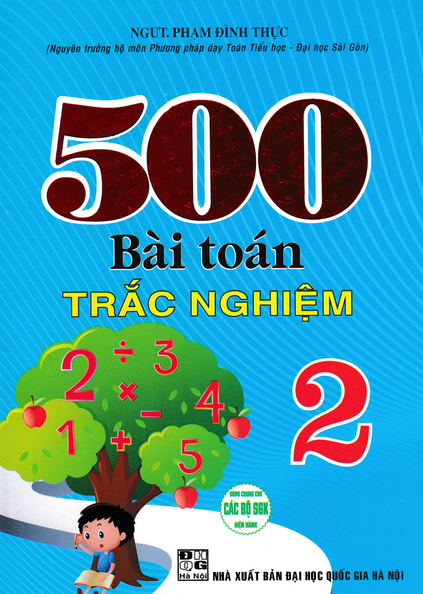 500 Bài Toán Trắc Nghiệm Lớp 2 (Biên Soạn Theo Chương Trình Mới)
