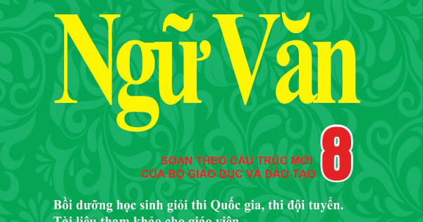 Những Điều Cần Biết Bồi Dưỡng Học Sinh Giỏi Ngữ Văn 8