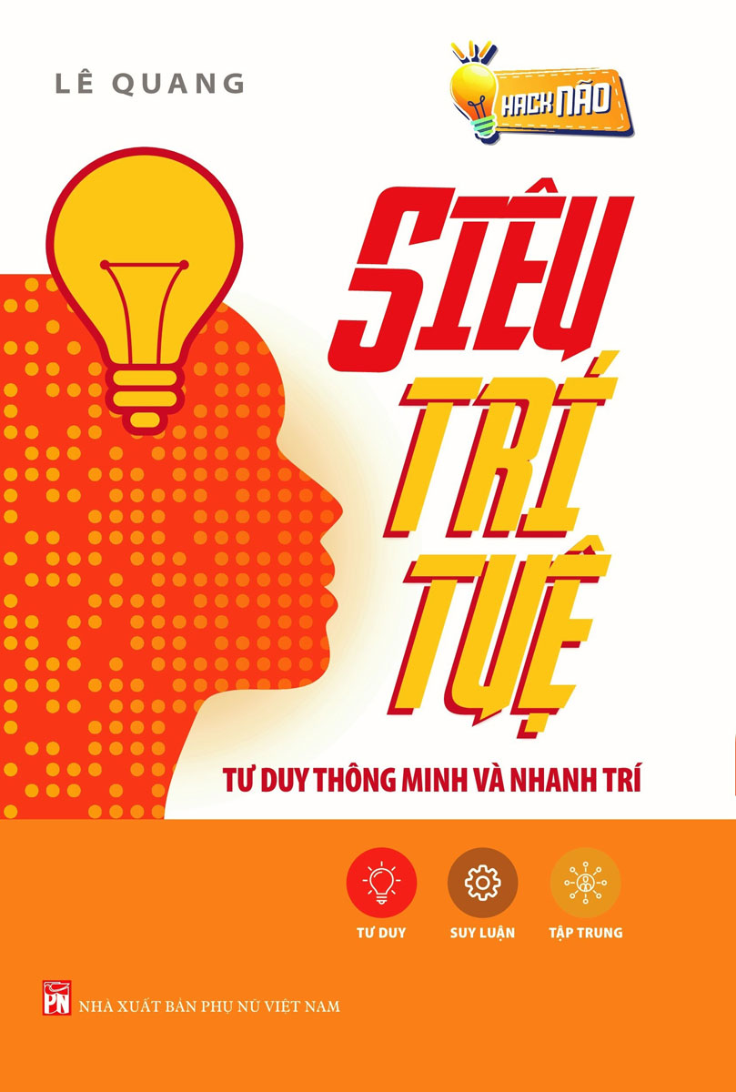 Siêu Trí Tuệ - Tư Duy Thông Minh Và Nhanh Trí