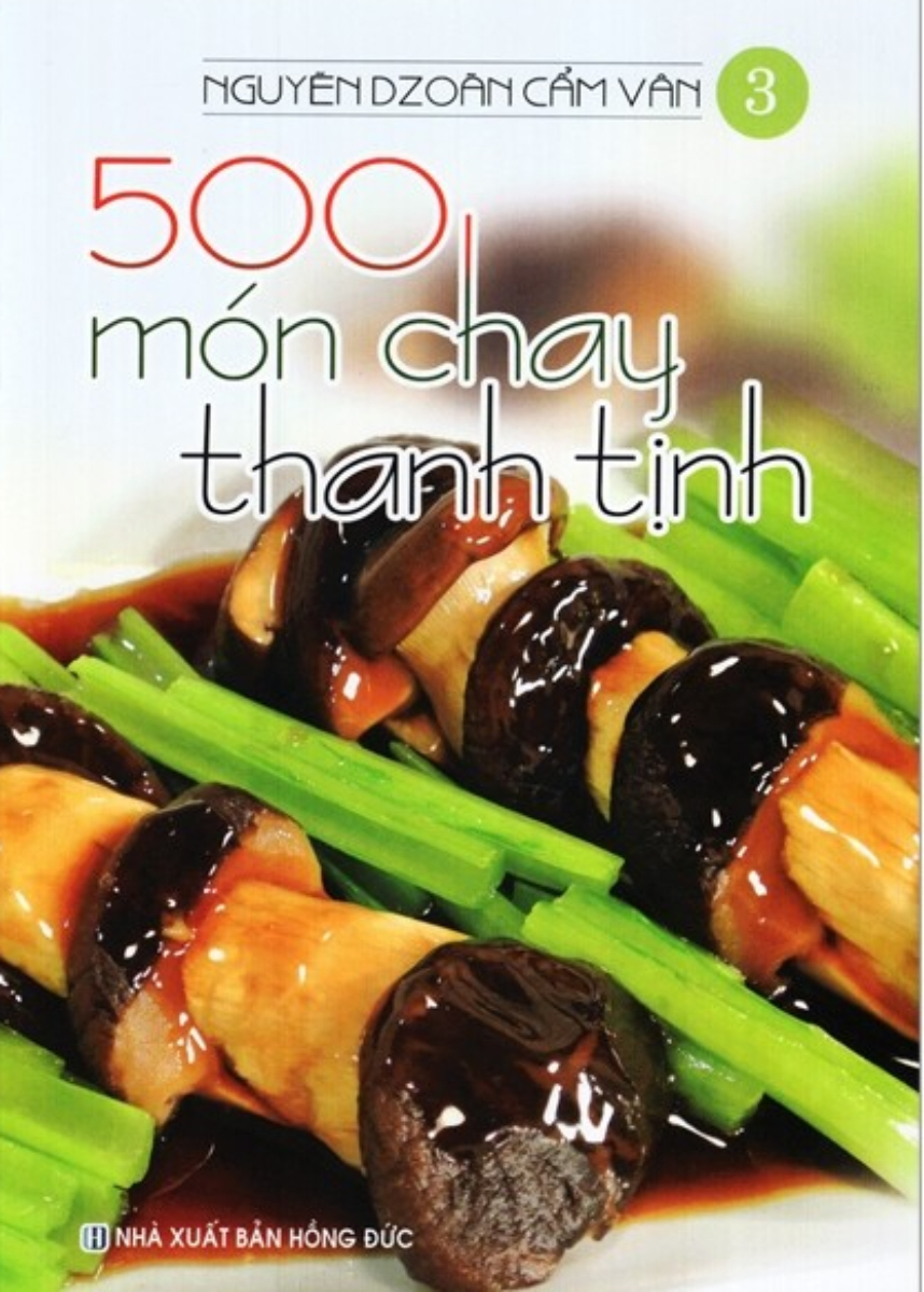 500 Món Chay Thanh Tịnh - Tập 3