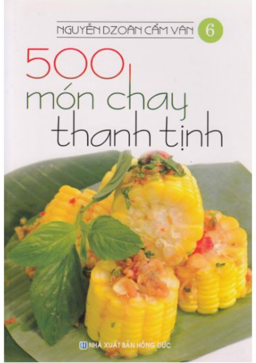 500 Món Chay Thanh Tịnh - Tập 6