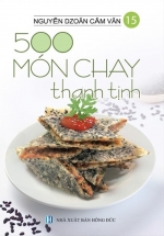 500 Món Chay Thanh Tịnh - Tập 15