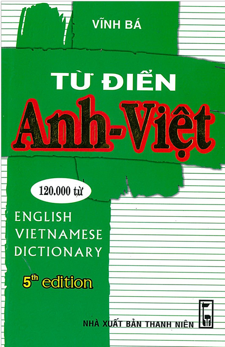 Từ Điển Anh - Việt 120.000 Từ (Bìa Mềm)
