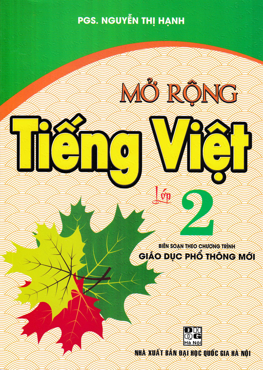 Mở Rộng Tiếng Việt Lớp 2 (Theo Chương Trình Giáo Dục Phổ Thông Mới)