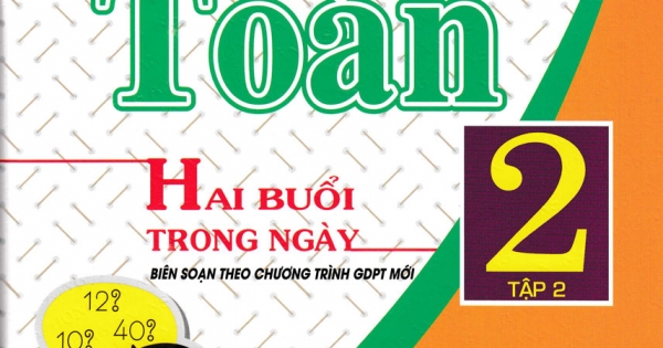 Bài Tập Chọn Lọc Toán Lớp 2 Tập 2 - Hai Buổi Trong Ngày (Chương Trình Giáo Dục Phổ Thông Mới)