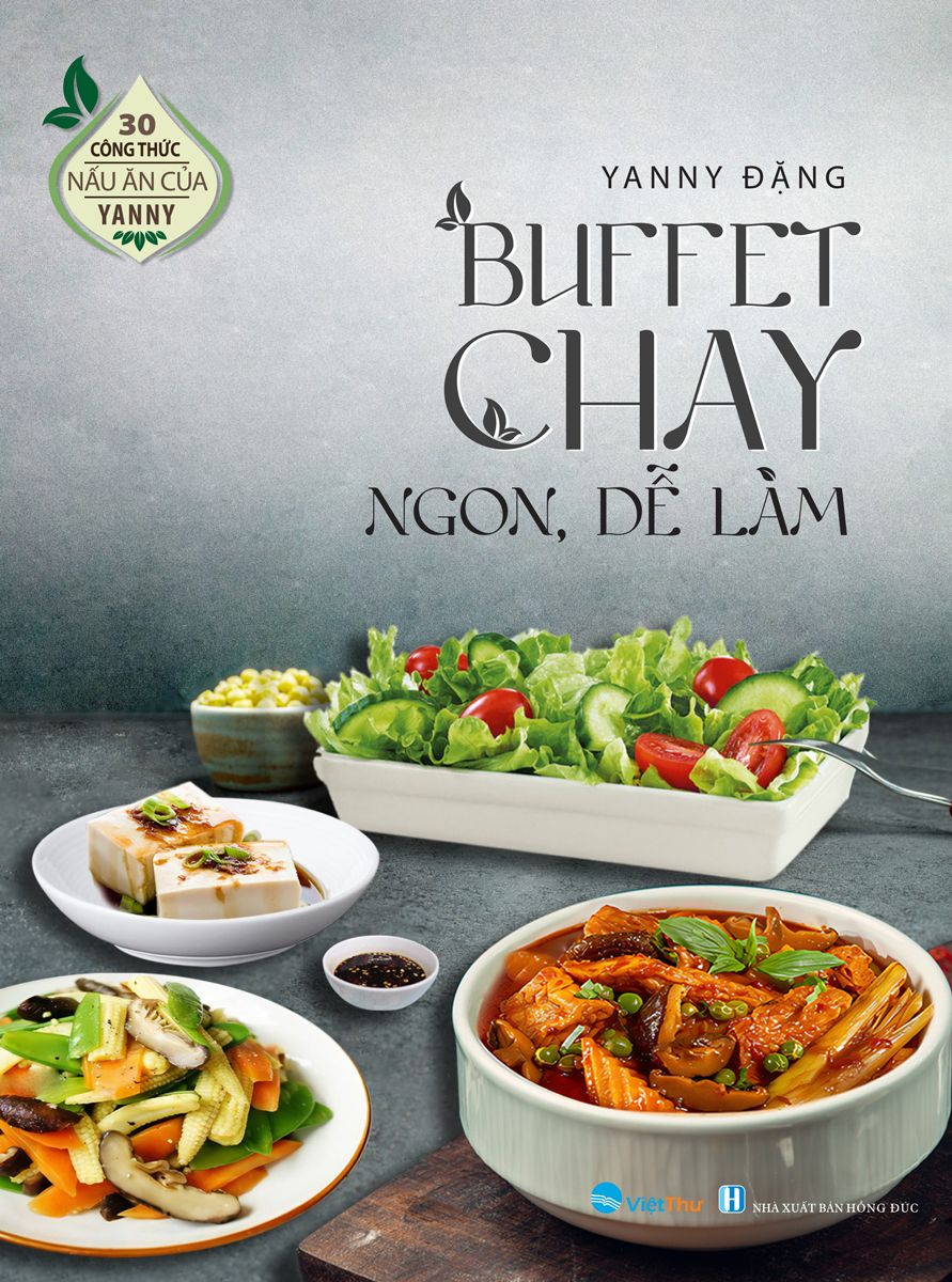 30 Công Thức Nấu Ăn Của YANNY - Buffet Chay Ngon, Dễ Làm