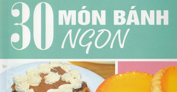 30 Món Bánh Ngon
