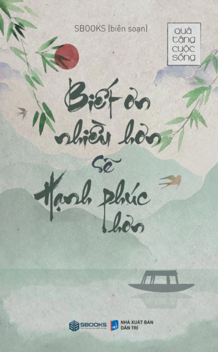 Biết Ơn Nhiều Hơn Sẽ Hạnh Phúc Hơn