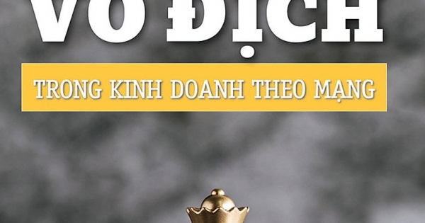 108 Bí Quyết Xây Dựng Đội Nhóm Vô Địch Trong Kinh Doanh Theo Mạng