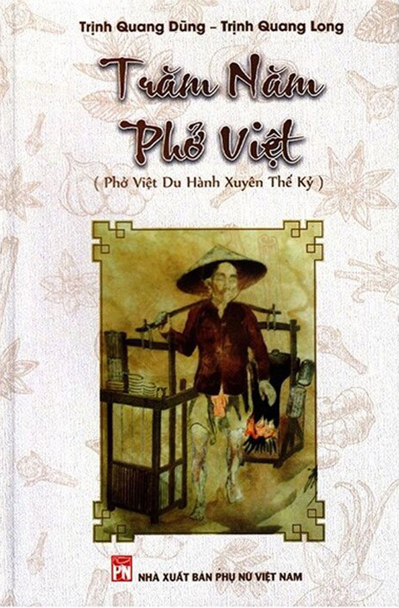 Trăm Năm Phở Việt (Phở Việt Du Hành Xuyên Thế Kỷ)
