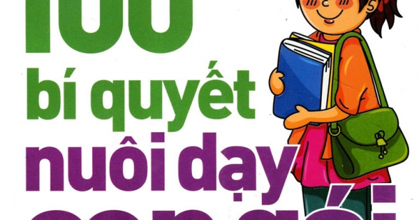 Quy Tắc Vàng Nuôi Dạy Con - 100 Bí Quyết Nuôi Dạy Con Gái Thành Công