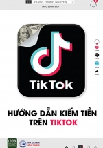 Hướng Dẫn Kiếm Tiền Trên Tiktok