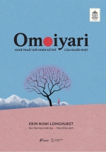 Omoiyari - Nghệ Thuật Đối Nhân Xử Thế Của Người Nhật