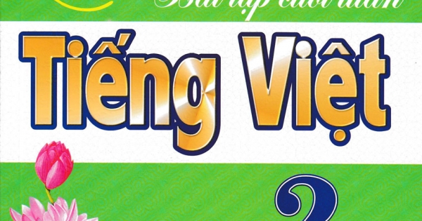 Vở Bài Tập Cuối Tuần Tiếng Việt 2 (Bám Sát SGK Chân Trời Sáng Tạo)