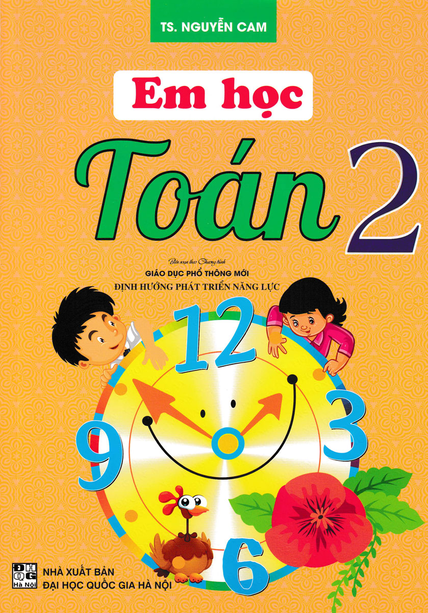 Em Học Toán 2 (Theo Chương Trình Giáo Dục Phổ Thông Mới Định Hướng Phát Triển Năng Lực)