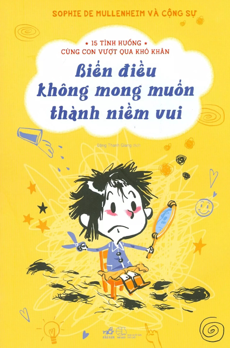 15 Tình Huống Cùng Con Vượt Qua Khó Khăn - Biến Điều Không Mong Muốn Thành Niềm Vui