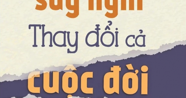 Thay Đổi Một Suy Nghĩ - Thay Đổi Cả Cuộc Đời