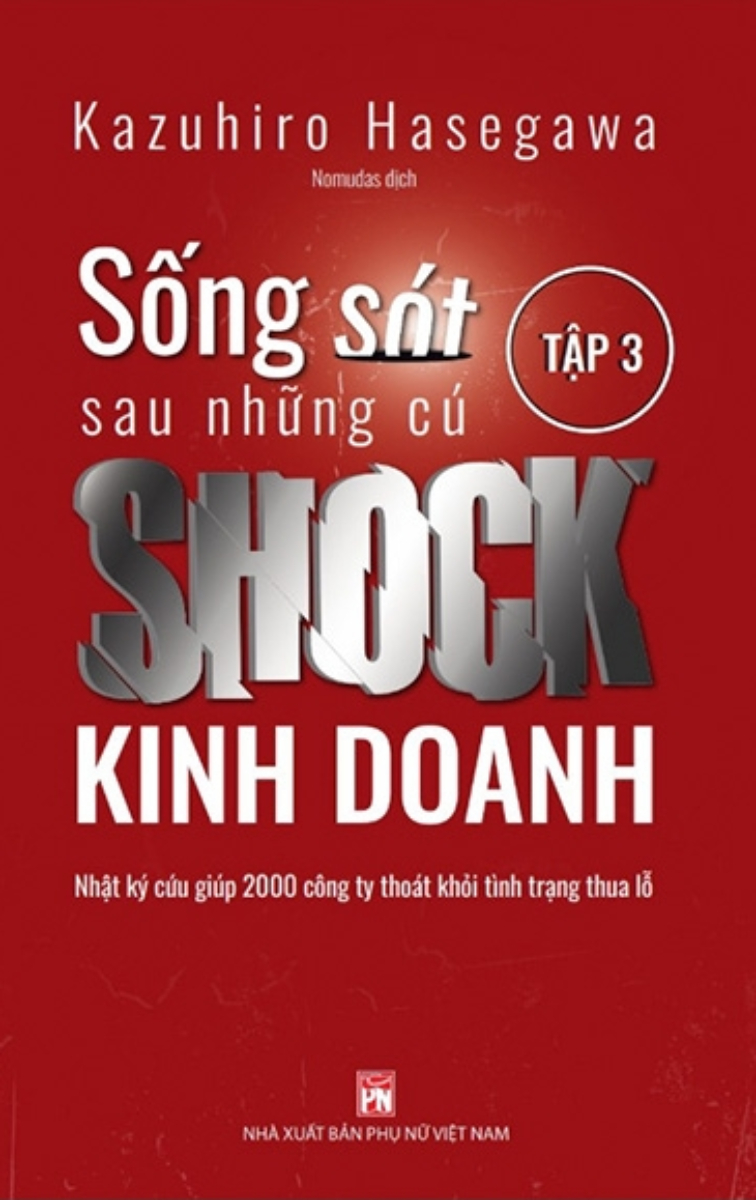 Sống Sót Sau Những Cú Shock Kinh Doanh - Tập 3