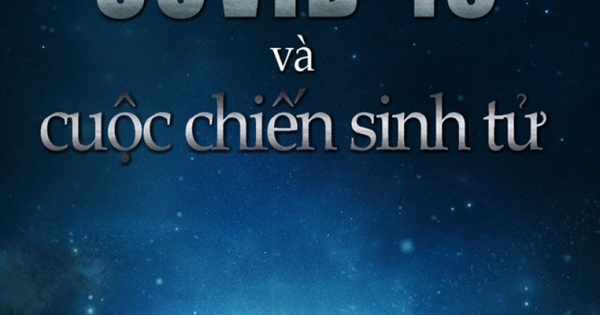 COVID-19 Và Cuộc Chiến Sinh Tử