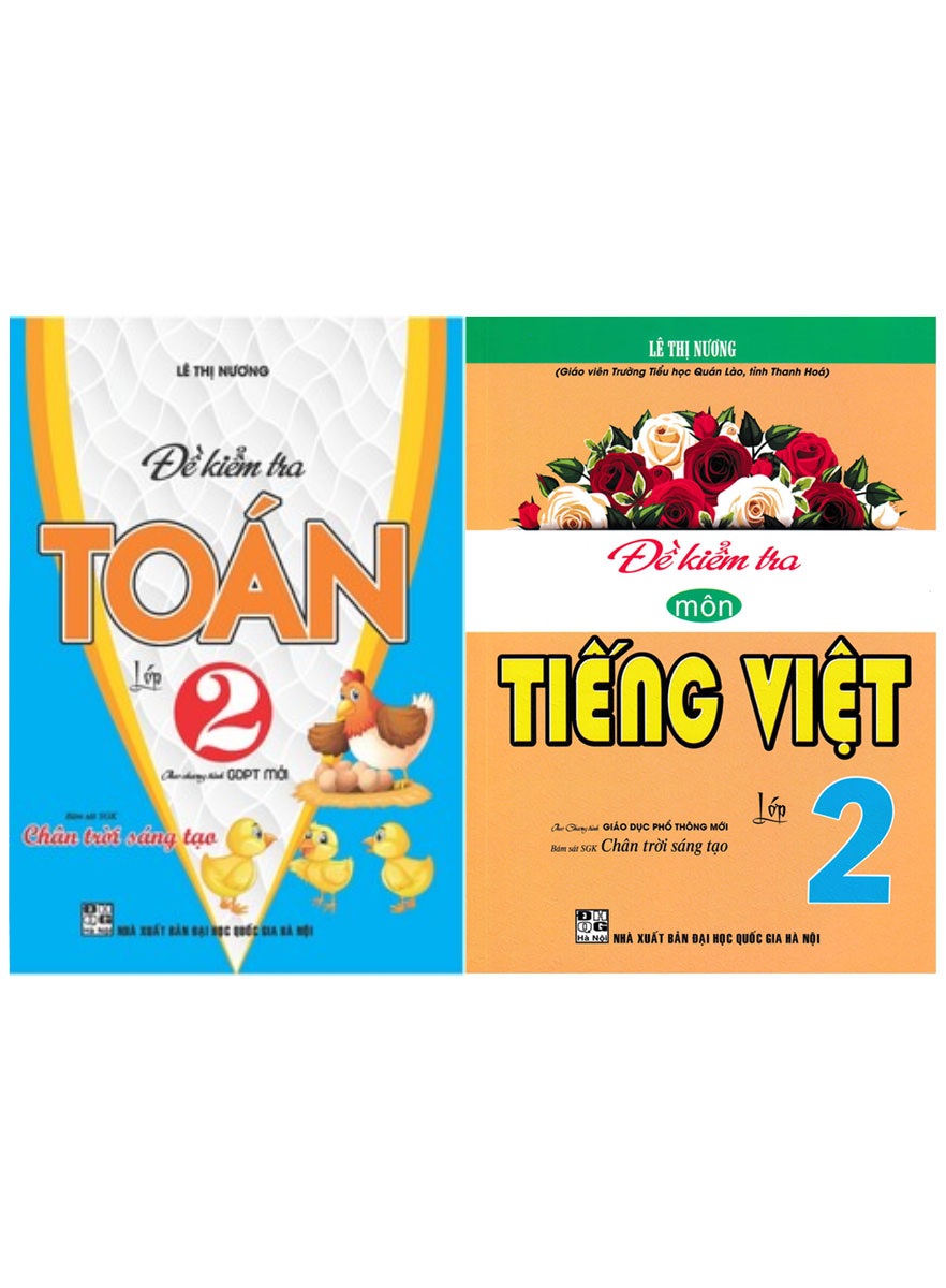 Combo Đề Kiểm Tra Toán - Tiếng Việt Lớp 2 (Bám Sát Sgk Chân Trời Sáng Tạo)