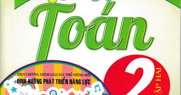 Vở Luyện Toán Lớp 2 - Tập 2 (Biên Soạn Theo Chương Trình Giáo Dục Phổ Thông Mới)