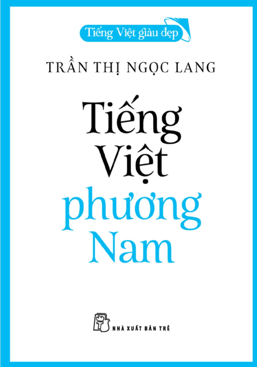 Tiếng Việt Phương Nam - Tiếng Việt Giàu Đẹp