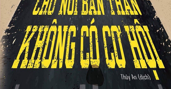 Dốc Toàn Lực Tiến Lên Trước Đã, Chớ Nói Bản Thân Không Có Cơ Hội