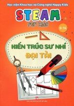 Steam For Kids - Kiến Trúc Sư Nhí Đại Tài (6-14 Tuổi)