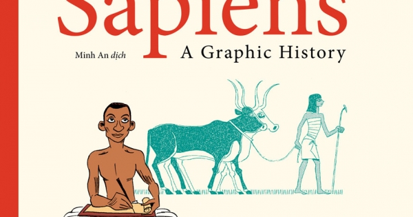 Sapiens - Lược Sử Loài Người Bằng Tranh - Tập 2 - Những Trụ Cột Của Nền Văn Minh