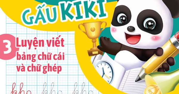Phiếu Luyện Viết Cùng Gấu Kiki 3 - Luyện Viết Bảng Chữ Cái Và Chữ Ghép - Sẵn Sàng Cho Bé Vào Lớp 1