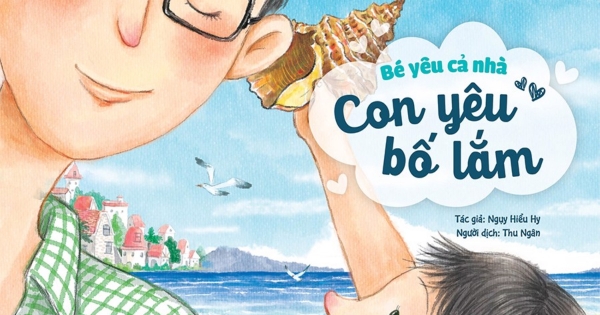 Bé Yêu Cả Nhà - Con Yêu Bố Lắm