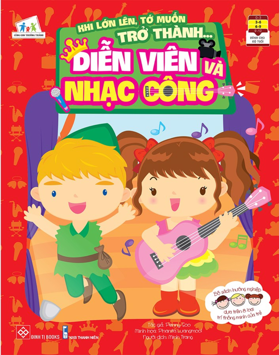 Khi Lớn Lên, Tớ Muốn Trở Thành - Diễn Viên Và Nhạc Công