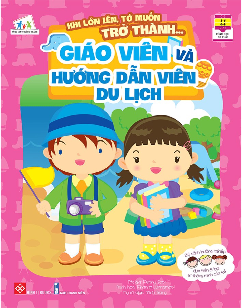 Khi Lớn Lên, Tớ Muốn Trở Thành - Giáo Viên Và Hướng Dẫn Viên Du Lịch
