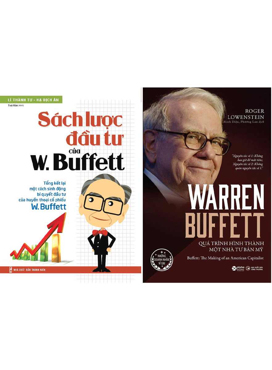 Combo Sách Lược Đầu Tư Của W. Buffett + Warren Buffett - Quá Trình Hình Thành Một Nhà Tư Bản Mỹ