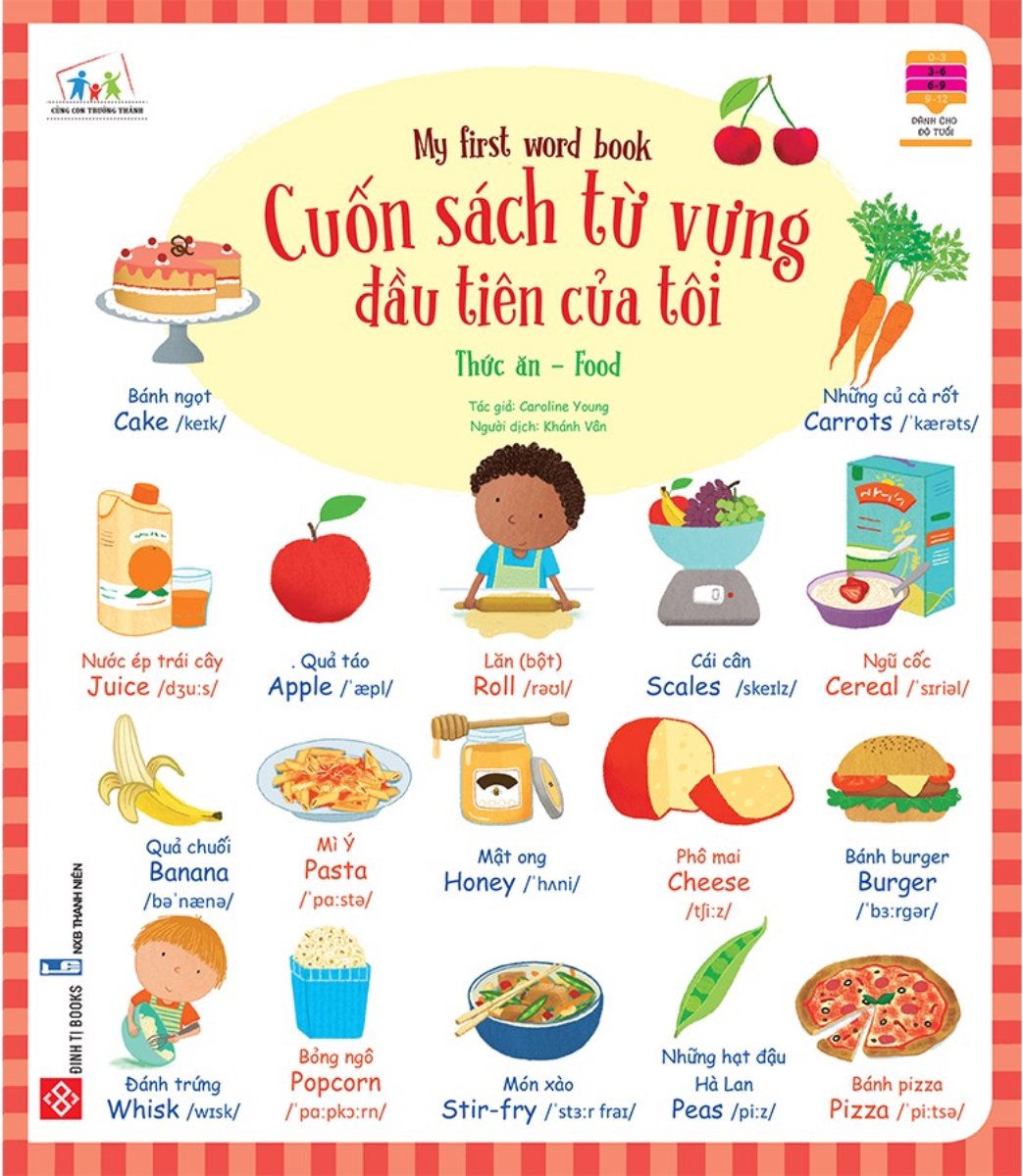 Cuốn Sách Từ Vựng Đầu Tiên Của Tôi - My First Word Book - Thức Ăn