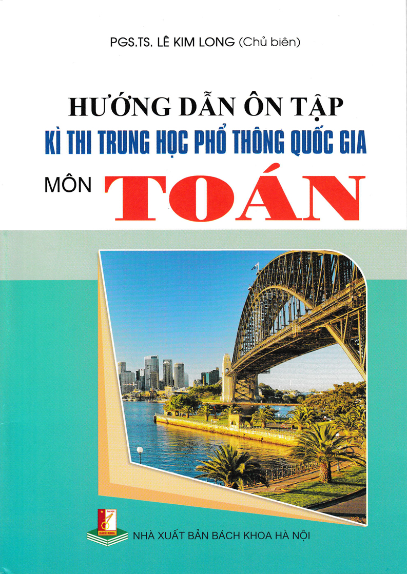 Hướng Dẫn Ôn Tập Kì Thi Trung Học Phổ Thông Quốc Gia Môn Toán